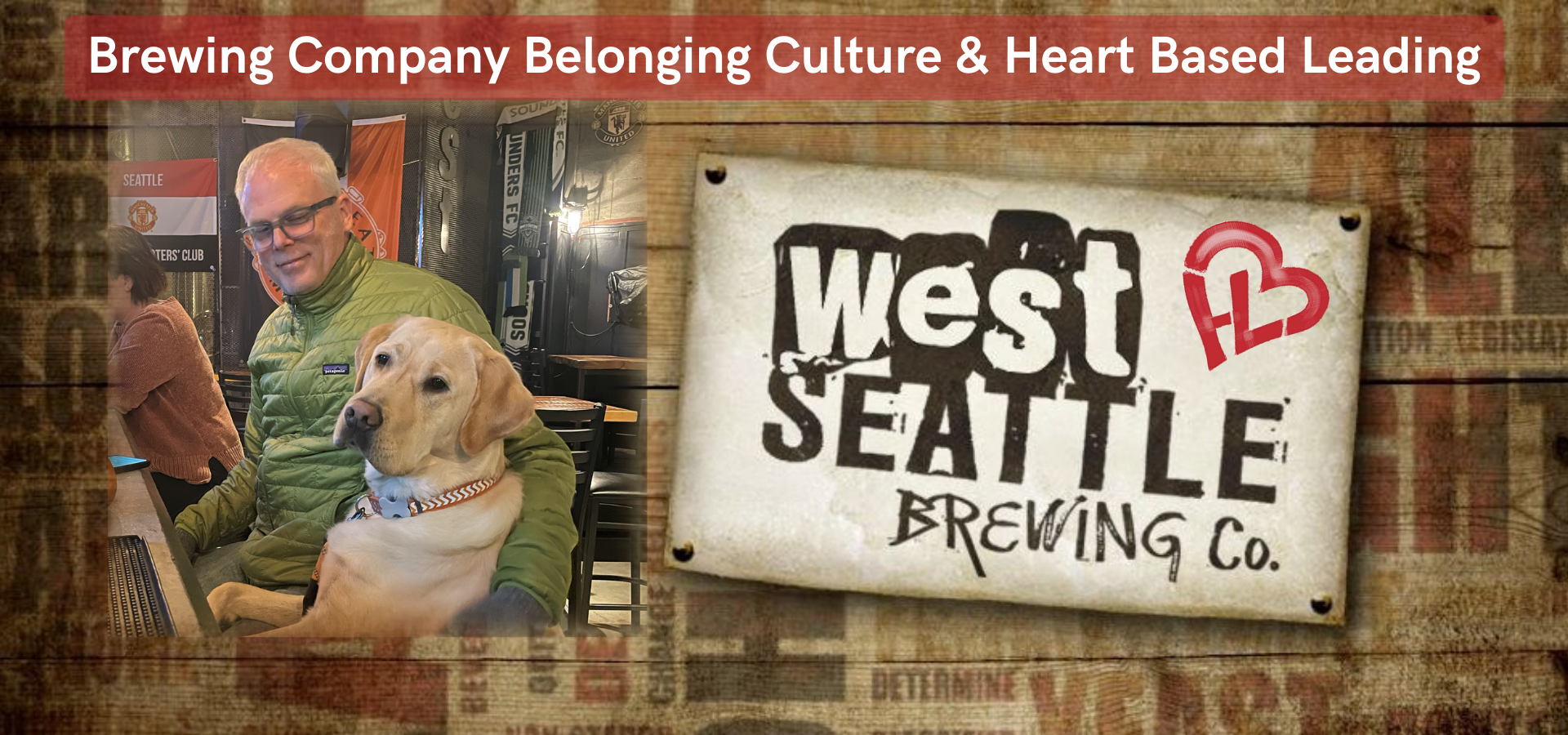 Brewing Company Belonging Culture & Heart Based Leading